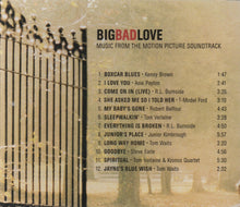 Carica l'immagine nel visualizzatore di Gallery, Various : Big Bad Love (Music From The Motion Picture Soundtrack) (CD, Comp)