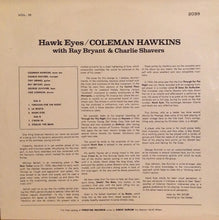 Carica l'immagine nel visualizzatore di Gallery, Coleman Hawkins With Ray Bryant & Charlie Shavers : Hawk Eyes (LP, Album, RE)