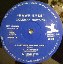 Carica l'immagine nel visualizzatore di Gallery, Coleman Hawkins With Ray Bryant & Charlie Shavers : Hawk Eyes (LP, Album, RE)