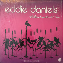 Carica l'immagine nel visualizzatore di Gallery, Eddie Daniels : To Bird With Love (LP, Album, Club)