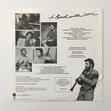 Carica l'immagine nel visualizzatore di Gallery, Eddie Daniels : To Bird With Love (LP, Album, Club)