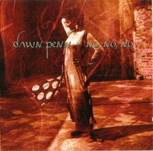 Carica l'immagine nel visualizzatore di Gallery, Dawn Penn : No, No, No (CD, Album)