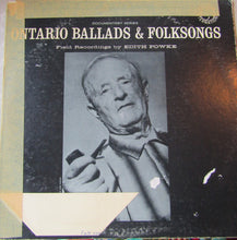 Carica l'immagine nel visualizzatore di Gallery, Edith Fowke : Documentary Series: Ontario Ballads and Folksongs (LP, Album, Mono)