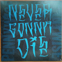 Carica l'immagine nel visualizzatore di Gallery, Pennywise : Never Gonna Die (LP, Album)