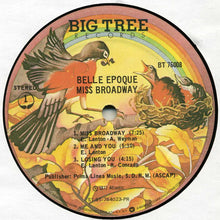 Carica l'immagine nel visualizzatore di Gallery, Belle Epoque : Miss Broadway (LP, Album, P/Mixed, PR )