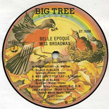Carica l'immagine nel visualizzatore di Gallery, Belle Epoque : Miss Broadway (LP, Album, P/Mixed, PR )