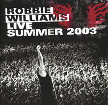 Carica l'immagine nel visualizzatore di Gallery, Robbie Williams : Live Summer 2003 (CD, Album)