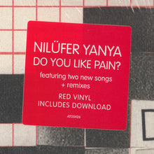 Carica l'immagine nel visualizzatore di Gallery, Nilüfer Yanya : Do You Like Pain? (12", EP, Red)
