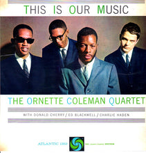 Carica l'immagine nel visualizzatore di Gallery, The Ornette Coleman Quartet : This Is Our Music (LP, Album, RE)