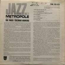 Carica l'immagine nel visualizzatore di Gallery, Sol Yaged / Coleman Hawkins : Jazz At The Metropole (LP, Album, Mono, Promo)