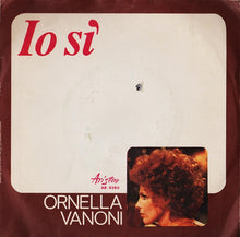Carica l'immagine nel visualizzatore di Gallery, Ornella Vanoni : Anonimo Veneziano / Io Sì (7")