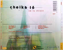 Carica l'immagine nel visualizzatore di Gallery, Cheikh Lô : Né La Thiass (CD, Album)