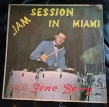 Carica l'immagine nel visualizzatore di Gallery, Gene Berry Jazz Quartet : Jam Session In Miami (LP, Album)