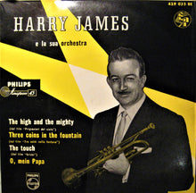 Carica l'immagine nel visualizzatore di Gallery, Harry James And His Orchestra : The High And The Mighty (7", EP)