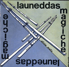 Carica l'immagine nel visualizzatore di Gallery, Efisio Melis Accompagna Antonio Lara (2) : Launeddas Magiche (LP, Album)