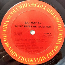 Carica l'immagine nel visualizzatore di Gallery, Taj Mahal : Music Keeps Me Together (LP, Album)