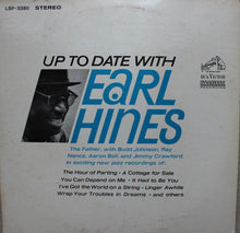 Carica l'immagine nel visualizzatore di Gallery, Earl Hines : Up To Date With Earl Hines (LP, Album)