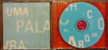 Carica l'immagine nel visualizzatore di Gallery, Chico Buarque : Uma Palavra (CD, Album, RE, RP)