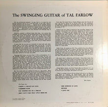 Carica l'immagine nel visualizzatore di Gallery, Tal Farlow : The Swinging Guitar Of Tal Farlow (LP, Album, Mono, RE)