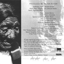 Carica l'immagine nel visualizzatore di Gallery, Peter Kater & R. Carlos Nakai : How The West Was Lost (CD, Album)