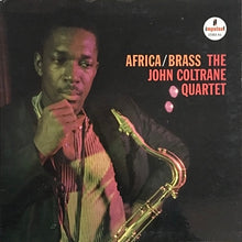 Carica l'immagine nel visualizzatore di Gallery, The John Coltrane Quartet : Africa / Brass (LP, Album, RE)