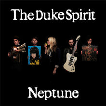 Carica l'immagine nel visualizzatore di Gallery, The Duke Spirit : Neptune (CD, Album)