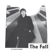 Carica l'immagine nel visualizzatore di Gallery, The Fall : The Rough Trade Singles (LP, Comp, RE)