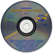Carica l'immagine nel visualizzatore di Gallery, Various : Dedicated To Antonio Carlos Jobim Vol. 1 (Samba De Uma Nota Só) (CD, Comp)