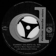 Carica l'immagine nel visualizzatore di Gallery, Los Marcellos Ferial* : Cuando Calienta El Sol (7")