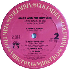 Carica l'immagine nel visualizzatore di Gallery, Omar And The Howlers : Hard Times In The Land Of Plenty (LP, Album)