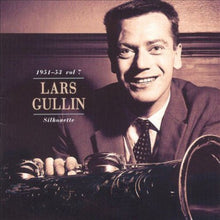 Carica l'immagine nel visualizzatore di Gallery, Lars Gullin : 1951-53 Vol 7 Silhouette (CD, Comp)