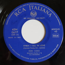 Carica l'immagine nel visualizzatore di Gallery, Perry Como : When I Fall In Love (7", Single, Mono)