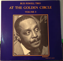 Carica l'immagine nel visualizzatore di Gallery, The Bud Powell Trio : At The Golden Circle Volume 3 (LP, Album)