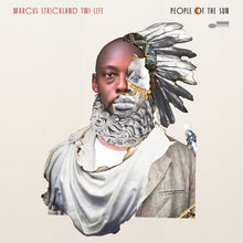 Carica l'immagine nel visualizzatore di Gallery, Marcus Strickland's Twi-Life : People Of The Sun (LP, Album)