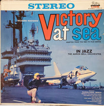 Carica l'immagine nel visualizzatore di Gallery, Aaron Bell And His Orchestra : Richard Rodgers' Victory At Sea In Jazz (LP, Album)