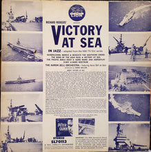 Carica l'immagine nel visualizzatore di Gallery, Aaron Bell And His Orchestra : Richard Rodgers' Victory At Sea In Jazz (LP, Album)