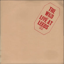 Carica l'immagine nel visualizzatore di Gallery, The Who : Live At Leeds (LP, Album, RE, 200)