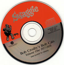 Carica l'immagine nel visualizzatore di Gallery, Bob Crosby And The Bob Cats : Bob Crosby's Bob Cats Volume 1 1937-1938 (CD, Comp)