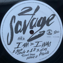 Carica l'immagine nel visualizzatore di Gallery, 21 Savage : I Am > I Was (2xLP, Album)