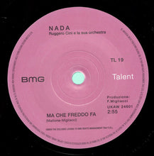 Carica l'immagine nel visualizzatore di Gallery, Nada (8) : Ma Che Freddo Fa / Una Rondine Bianca (7", Single, RE)