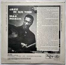 Carica l'immagine nel visualizzatore di Gallery, Max Roach : Jazz In 3/4 Time (LP, Album, Mono)