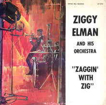 Carica l'immagine nel visualizzatore di Gallery, Ziggy Elman & His Orchestra : "Zaggin' With Zig" (LP, Comp, Mono)