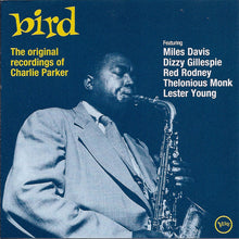 Carica l'immagine nel visualizzatore di Gallery, Charlie Parker : Bird - The Original Recordings Of Charlie Parker (CD, Comp, RM)