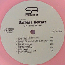 Carica l'immagine nel visualizzatore di Gallery, Barbara Howard : On The Rise (LP, Album, Club, Ltd, Num, RE, RM, Cle)