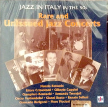 Carica l'immagine nel visualizzatore di Gallery, Various : Jazz In Italy In The 50s - Rare And Unissued Jazz Concerts (CD, Comp, RM)