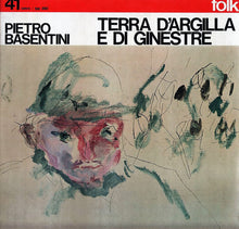 Carica l'immagine nel visualizzatore di Gallery, Pietro Basentini : Terra D'Argilla E Di Ginestre (LP, Album)