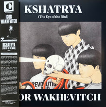 Carica l'immagine nel visualizzatore di Gallery, Igor Wakhevitch* : Kshatrya (The Eye Of The Bird) (LP, Ltd)