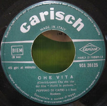Carica l'immagine nel visualizzatore di Gallery, Peppino Di Capri E I Suoi Rockers : Che Vita / Tu Sei L'orizzonte (7")
