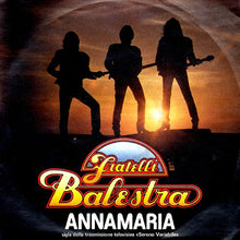 Carica l'immagine nel visualizzatore di Gallery, Fratelli Balestra : Annamaria (7")