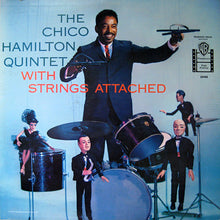 Carica l'immagine nel visualizzatore di Gallery, The Chico Hamilton Quintet : With Strings Attached (LP, Album, Mono)